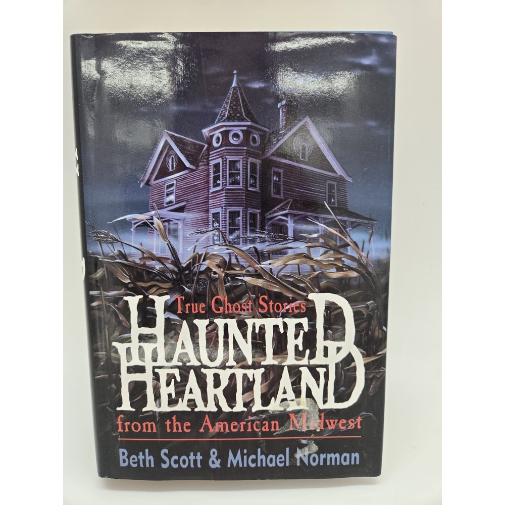 Haunted Heartland (Dorset Reprints Series) - Hardcover By Beth Scott - GOOD